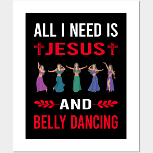 I Need Jesus And Belly Dancing Dance Bellydance Bellydancing Bellydancer Posters and Art